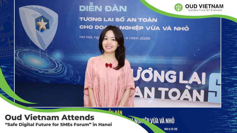 Oud Vietnam Attends “Safe Digital Future for SMEs Forum” in Hanoi