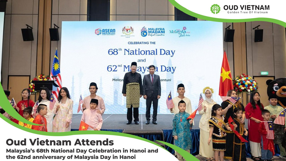 Oud Vietnam Attends Malaysia’s 68th National Day Celebration in Hanoi and the 62nd anniversary of Malaysia Day in Hanoi