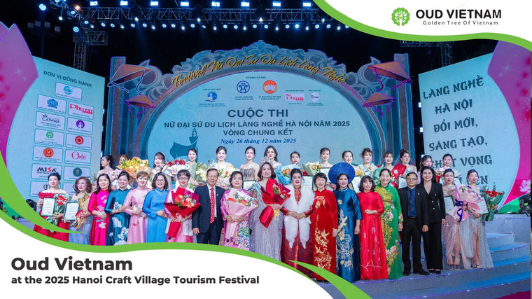Oud Vietnam at the 2025 Hanoi Craft Village Tourism Festival: Honoring Heritage, Celebrating Culture